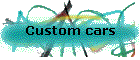 Custom cars