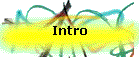 Intro